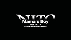 Mama's Boy (feat. 7 & LEX) [N.I.T.O. ver.] [Live at OSAKA-JO HALL, 2025]