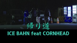 KAERIMICHI (feat. CORN HEAD)